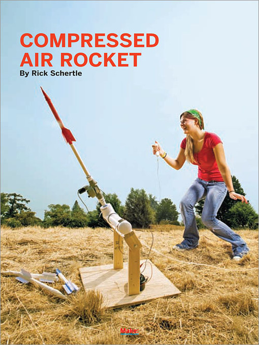 Title details for Compressed Air Rocket by Rick  Schertle - Available